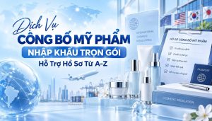 Dịch Vụ Công Bố Mỹ Phẩm Nhập Khẩu