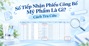 Số Tiếp Nhận Phiếu Công Bố Mỹ Phẩm